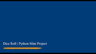 Dice Roll | Python Mini Project
