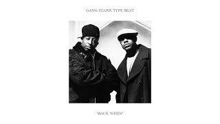 [FREE] Gang Starr Type Beat - "Back When"