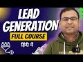 Learn Full Lead Generation Course in 6 Hours | Lead Generation Tutorials in Hindi| Umar Tazkeer