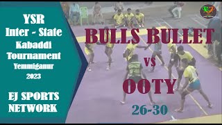 Bulls Bullet vs Ooty || Kabaddi Match || 2023 || YSR Kabaddi Tournament || Yemmiganur