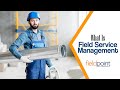 What is Field Service Management - Fieldpoint Service Applications Inc.