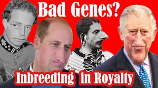 BAD GENES? Inbreeding in Royalty