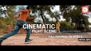 how to shoot and edit fight scene on mobile 🔥 kinemaster cinematic fight editing