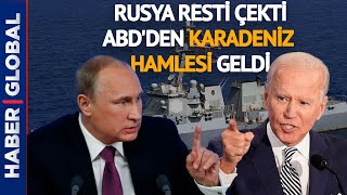 Adım Adım Savaşa! Rusya Resti Çekti, ABD'den Karadeniz Hamlesi Geldi