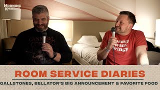 Room Service Diaries: Gallstones | Bellator's Announcement | Regional Food | Morning Kombat