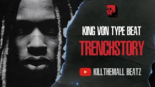 King Von Type Beat - "Trenchstory " | Free Type Beat 2023