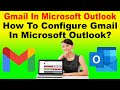 2021: How To Configure Gmail Account In Microsoft Outlook With IMAP?