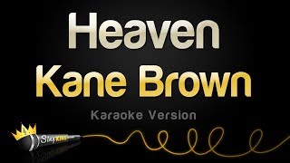 Kane Brown - Heaven (Karaoke Version)