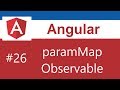 Angular Tutorial - 26 - paramMap Observable