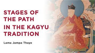 Stages of the Path in the Karma Kagyu Tradition