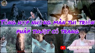 【 FVM】👉Tổng hợp những màn thi triển pháp thuật phim cổ trang👈|⭐️3 BGM(Xuy Diệt Tiểu Sơn Hà-Tư Nam)