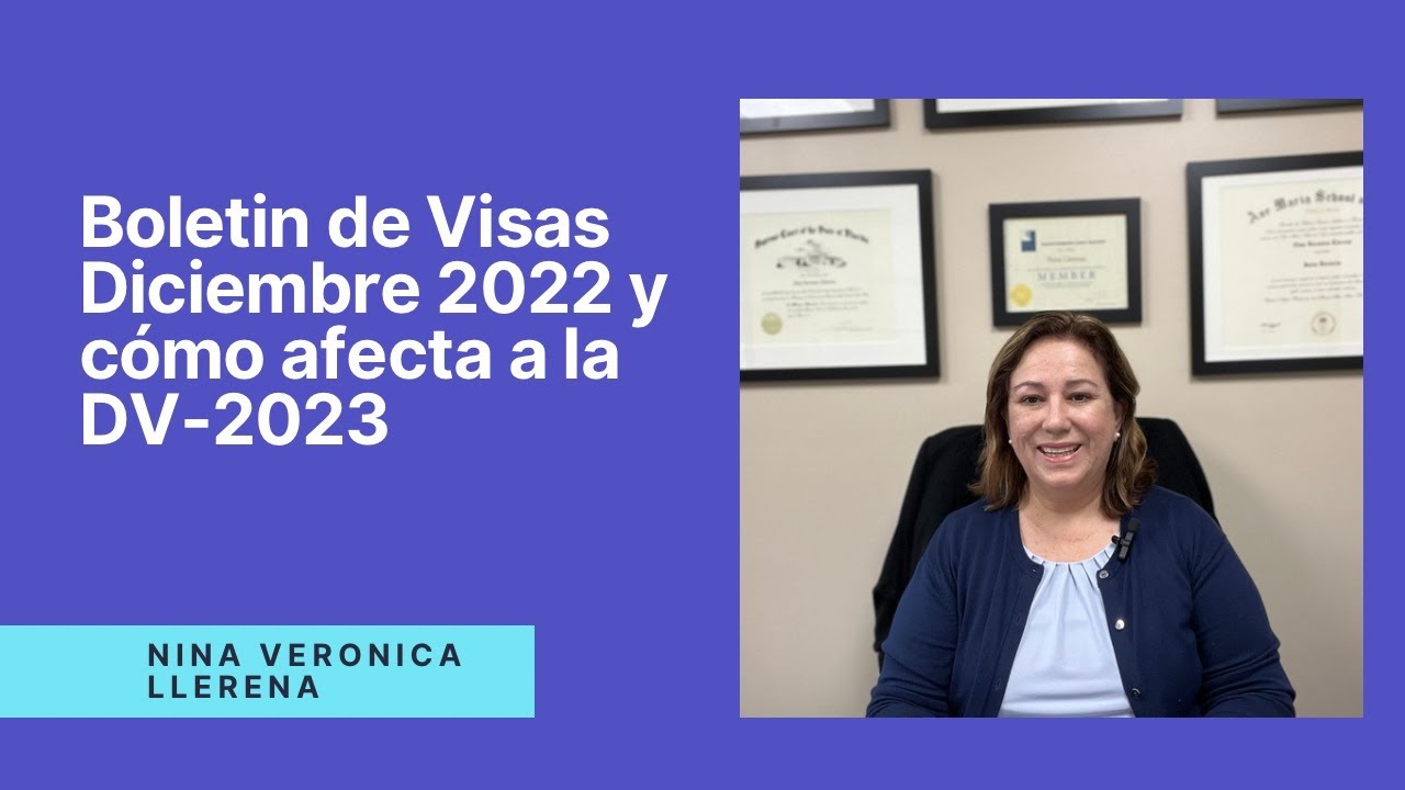 Boletín De Visas Diciembre 2022 Y Cómo Afecta A La Loteria De Visas DV ...