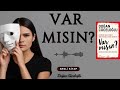 Var Mısın? Doğan Cüceloğlu (Hayatın Anlamına Dair) Sesli Kitap