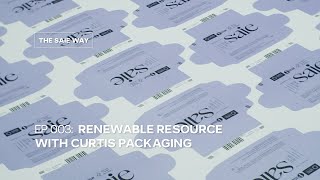 RENEWABLE RESOURCE with Curtis Packaging | Ep: 003 | The Saie Way– A Climate Docuseries