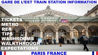 GARE DE L'EST TRAIN STATION IN PARIS FRANCE INFORMATION VIDEO - TICKETS - METRO - WALKTHROUGH - TIPS