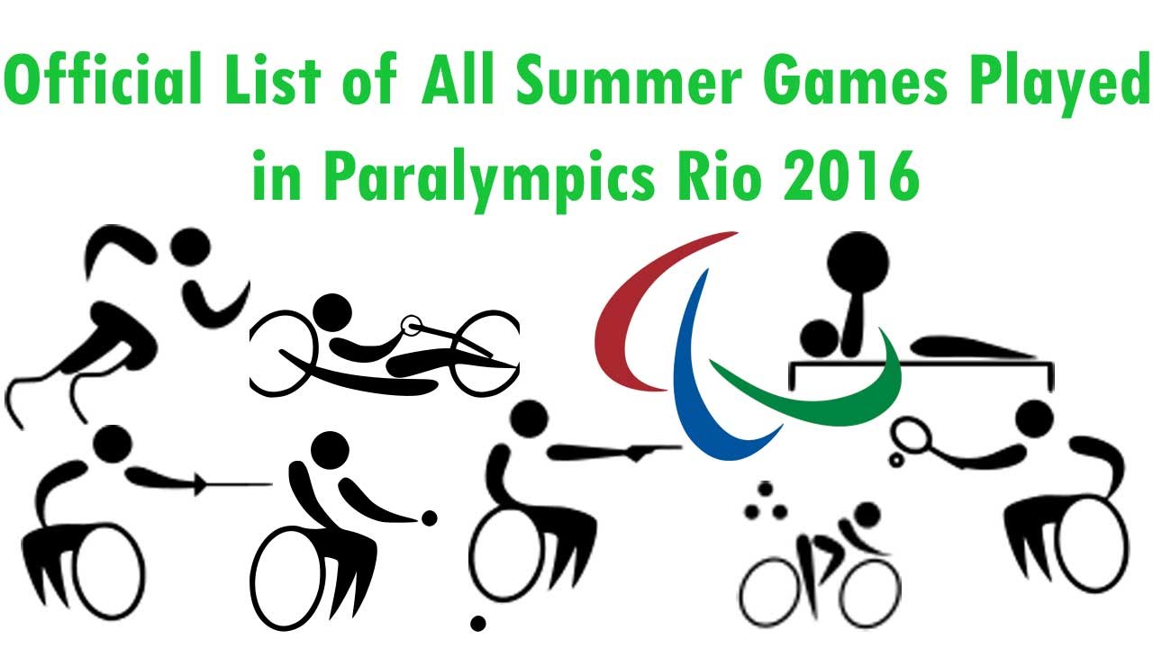 List Of All Summer Games Played In Paralympics - Rio 2016 | Paralympic ...