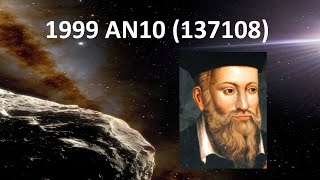 Asteroide 1999 AN10. El asteroide de Nostradamus