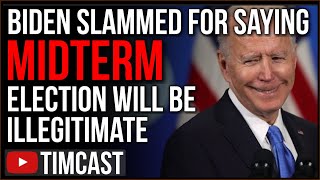 Biden Claims Midterm Will Be Illegitimate Due To LOSING Vote Bill, Panicked White House BACKTRACKS