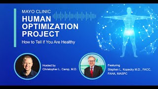 Mayo Clinic Human Optimization Project: How to Tell if You Are Healthy E46