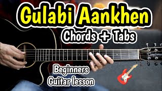 Gulabi Aankhe Jo Teri Dekhi 🎸- Beginners Easy Guitar Lesson - Chords + Tabs - Anyone Can Play