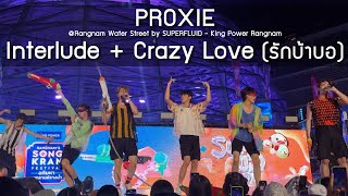 PROXIE - Interlude + Crazy Love @Rangnam Water Street by SUPERFLUID - 15 Apr 24 [4K]