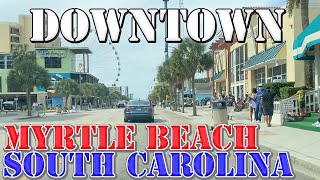Myrtle Beach - South Carolina - 4K Downtown Drive