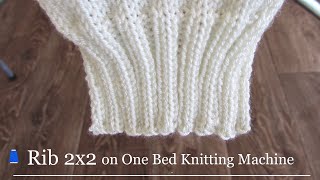 Knit 2x2 RIB on ONE BED Knitting Machine | Ściągacz 2x2 na Maszynie Dziewiarskiej Jednopłytowej