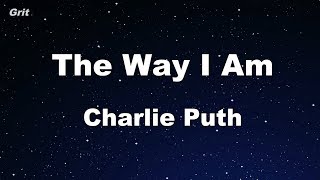 The Way I Am - Charlie Puth Karaoke 【No Guide Melody】 Instrumental