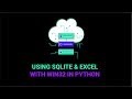 Using SQLite & Excel With Win32 In Python