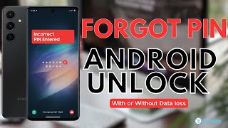 Forgot Android PIN? Here’s How to Unlock Forgotten PIN in ANY Android Phone: Fast & Easy Solutions
