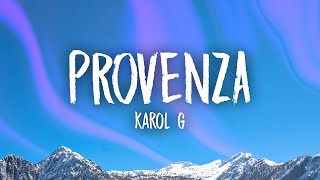 KAROL G - PROVENZA (Lyrics/Letra)