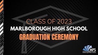 Marlborough High School |  Graduation Ceremony | Class of 2023