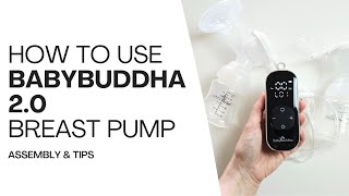 How To Use BabyBuddha 2.0 Breast Pump | Setup, Assembly & Tips