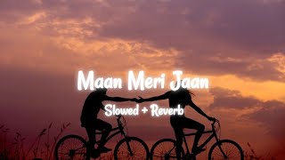 Tu Maan Meri Jaan || slowed + reverb + 16D + lyrics || @king