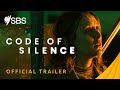 Code of Silence  | Official Trailer | Premieres 10 September on SBS On Demand