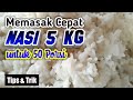 quick cooking tips 5 kg rice for 50 portions