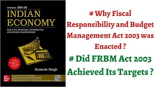 (Part 127) What is FRBM Act 2003 & why it was enacted despite initiation of Economic Reforms 1991 ?