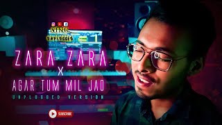 Zara Zara X Agar Tum Mil Jao | Unplugged | RHTDM | Saregama Music | Cover Song 2022 | Sing Unplugged