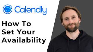 How to Set Your Availability in Calendly [Full Guide 2026]