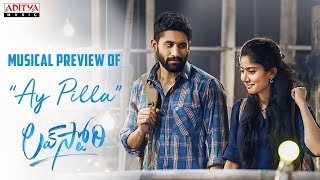 #AyPilla Musical Preview | Love Story Movie | Naga Chaitanya,Sai Pallavi | Sekhar Kammula | Pawan Ch