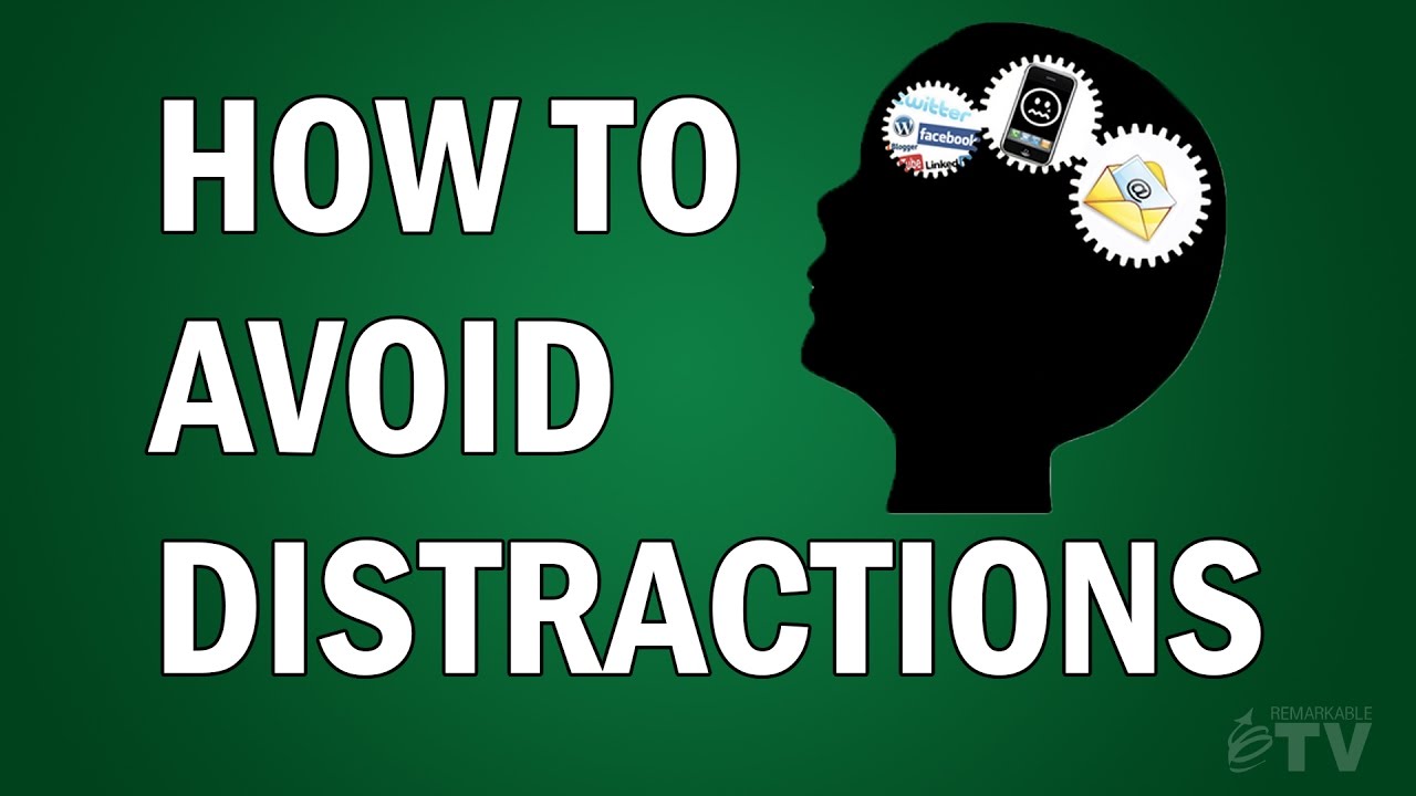 How To Avoid Distractions - YouTube