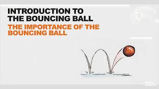 Introduction To 3D Animation - The Importance of The Bouncing Ball