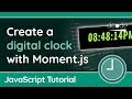 Create a Digital Clock using Moment.js in JavaScript