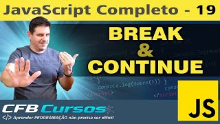 Understand the BREAK and CONTINUE statements in Javascript - Modern Javascript Course - Lesson 19