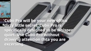 Awesome Cubii Pro Under Desk Elliptical Review