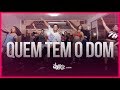 Quem Tem o Dom - Jerry Smith e Wesley Safadão | FitDance TV (Coreografia Oficial)