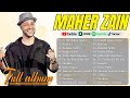 Maher Zain Full Album Kumpulan ♦ Lagu Terbaik Maher Zain Populer 2024 ♦ Rahmatun Lil'Alameen