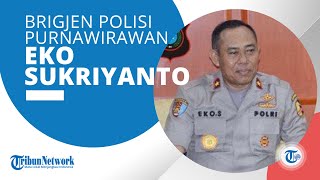 Profil Brigjen Pol Purn Eko Sukriyanto, Mantan Karowabprof Divpropam Polri yang Pensiun Tahun 2021