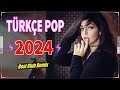 Türkçe Remix Pop Müzik 2024 ️🎶 Yeni Şarkılar Remix 💥 Bu Ayın En Çok Dinlenen Yeni Çıkan Şarkıları️ 🔊