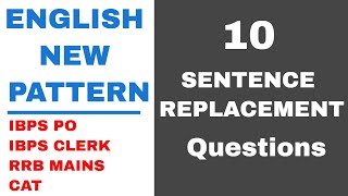 English:  Sentence Replacement (Parallel Structure) New Pattern for IBPS PO | CLERK | SBI PO | RRB